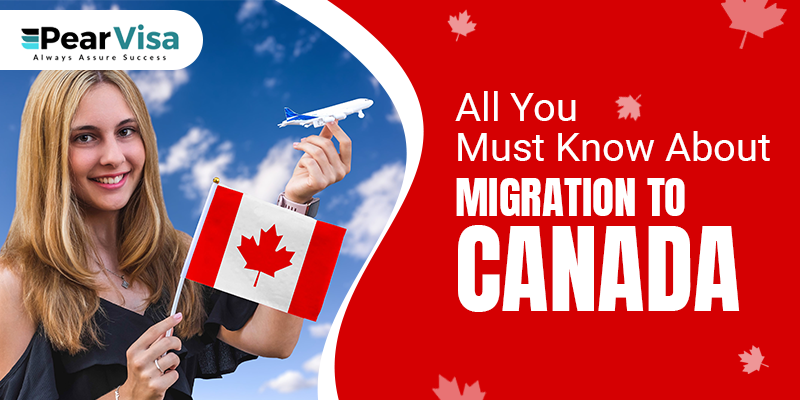 https://pearvisa.com/wp-content/uploads/2021/09/All-You-Must-Know-About-Migration-To-Canada.png