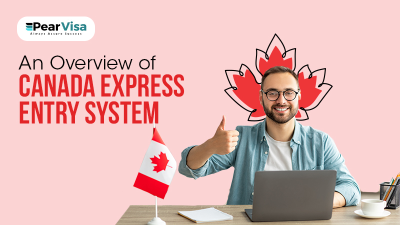 https://pearvisa.com/wp-content/uploads/2021/10/An-Overview-of-Canada-Express-Entry-System.jpg
